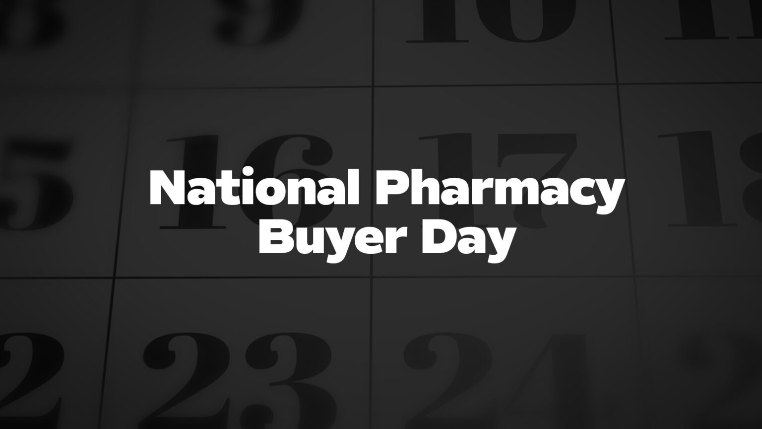 National-Pharmacy-Buyer-Day - List Of National Days