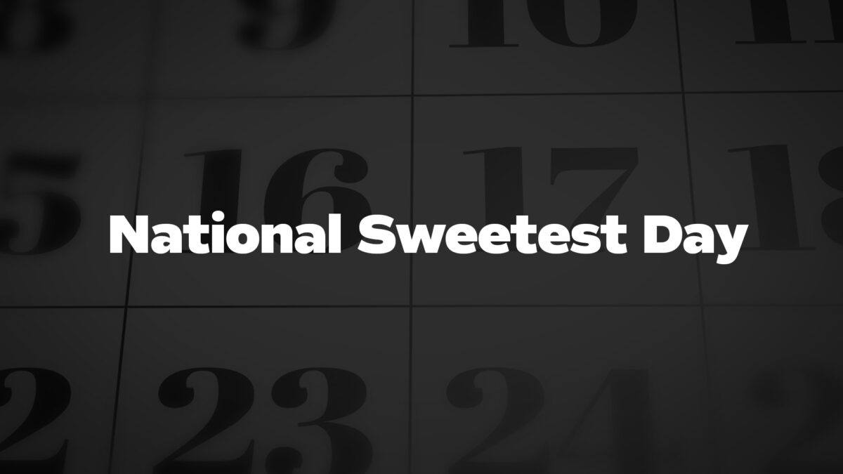 NationalSweetestDay List Of National Days
