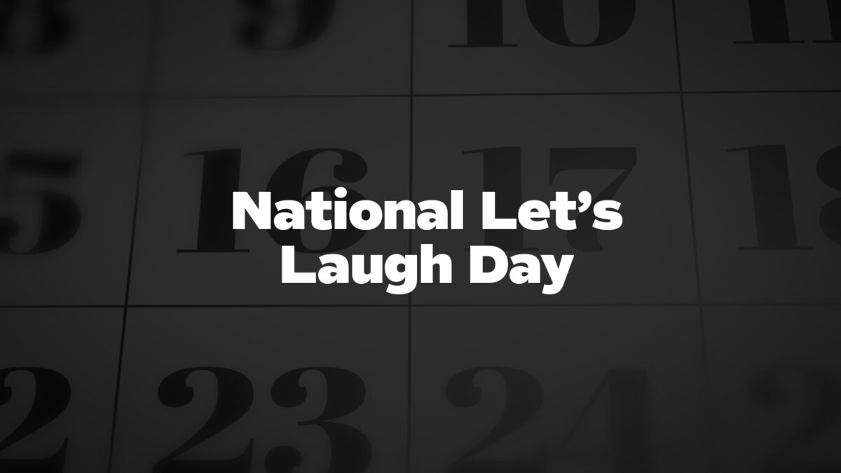 NationalLetsLaughDay List Of National Days